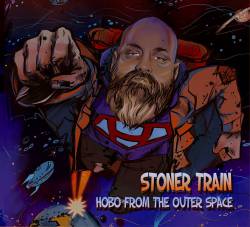 Stoner Train : Hobo from the Outer Space